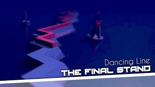 Dancing Line • Fan-Made | The Final Stand | 2023 Remaster | 💎10/10 👑3/3 | 2023 12/24