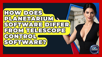 How Does Planetarium Software Differ From Telescope Control Software? - Profiles in Politics