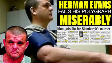 Herman Evans Fails His Polygraph Test Miserably - Full Video And Post Polygraph Interview