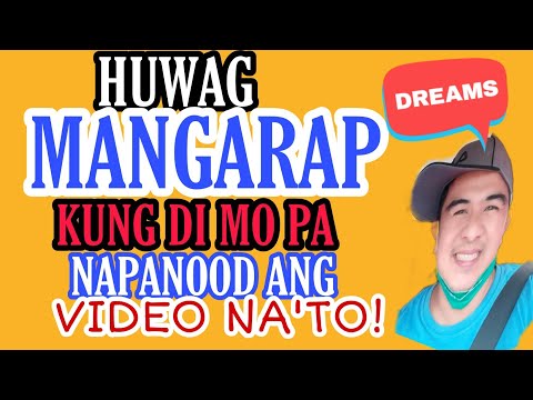 Video: Paano Magkaroon Ng Magagandang Pangarap