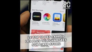 Les 10 apps les plus téléchargées sur l'App Store