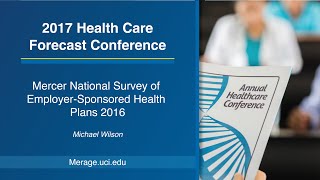 2017 HCFC: Mercer National Survey of Employer-Sponsored Health Plans 2016 | Michael Wilson