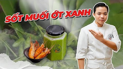 Tập 75: Công Thức Sốt Chấm Muối Ớt Xanh Ngon Cay Trọn Vị Dễ Làm