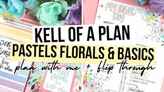 My Ideal Day PLAN WITH ME + @kellofaplan Pastel Florals &amp; Pastel Basic Vol. 2  Flip Through