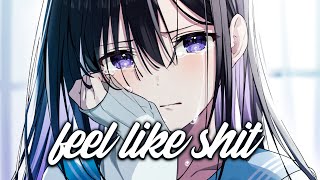 「Nightcore」→ Tate McRae - feel like shit || Lyrics