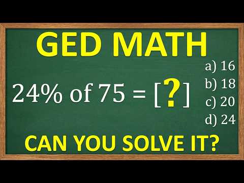 Can You Solve 24% of 75? GED Math No-Calculator Test Question