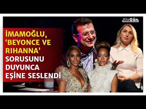 İmamoğlu, “Beyonce mi Rihanna mı” sorusunu duyunca eşine böyle seslendi: “Dilek sence hangisi?”