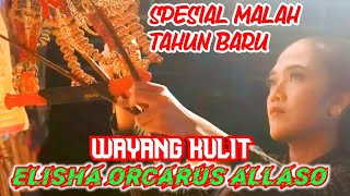 wayang kulit elisha orcarus allaso, gayeng pol mantep tenan