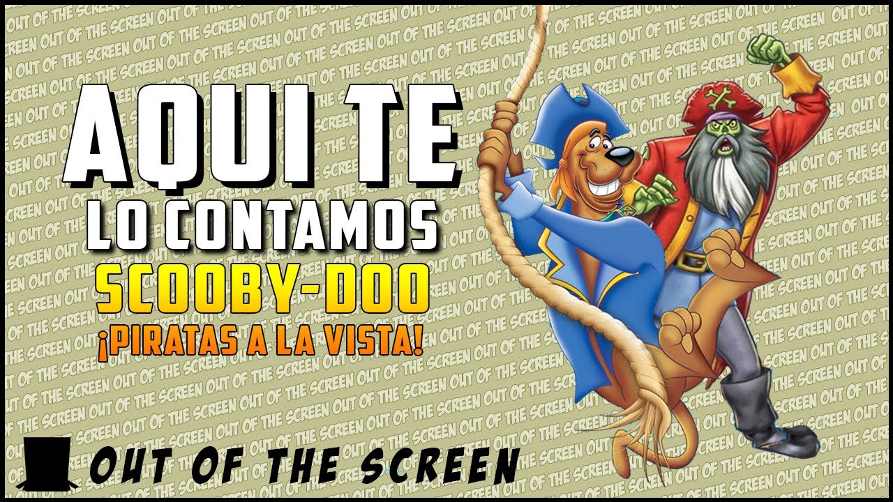 ScoobyDoo ¡Piratas a la Vista! AQUÍ