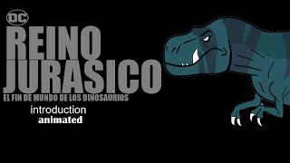 reino jurasico animated introduction update before