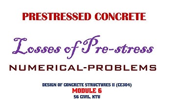Losses of Pre-stress||Problem 01||Module 6||Design of Concrete Structures 2||S6CE||KTU