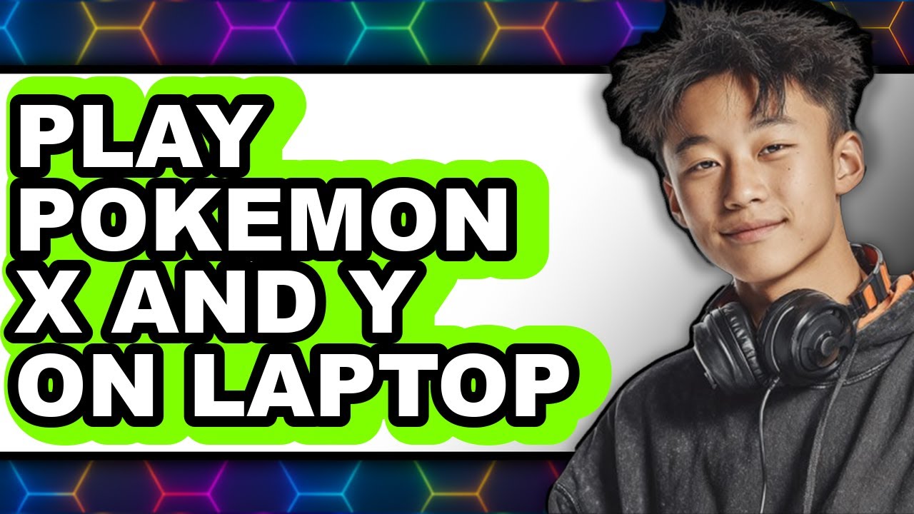 How to Play Pokémon X and Y on Laptop (Easy Method)