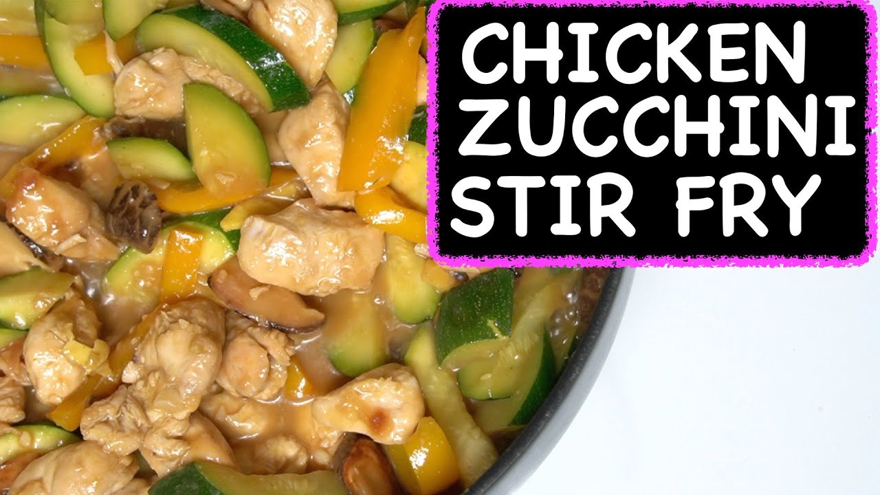 Chicken Zucchini Stir Fry | healthy dinner ideas | Cooking with the Ley Sisters