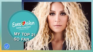 Eurovision 2018 | My Top 21 So Far (With Ratings + Comments) | EKD