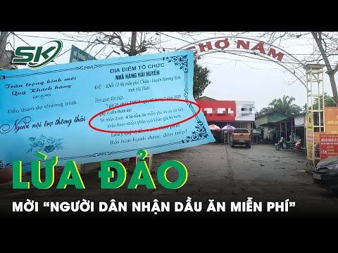 Lật Tẩy Chiêu Trò ‘Mời Người Dân Nhận Dầu Ăn Miễn Phí’ Sau Vụ “Du Lịch 0 Đồng” Ở Hà Tĩnh | SKĐS mới nhất 2023