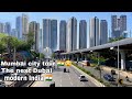 Mumbai city tour 2023  the next dubai   modern india