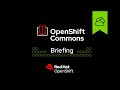 OpenShift Commons Briefing on Knative Project - Paul Morie, Roland Huss , Matt  Moore, Scott Nichols