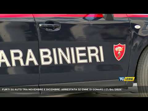 FURTI SU AUTO TRA NOVEMBRE E DICEMBRE: ARRESTATA 32 ENNE DI GONARS | 17/04/2024