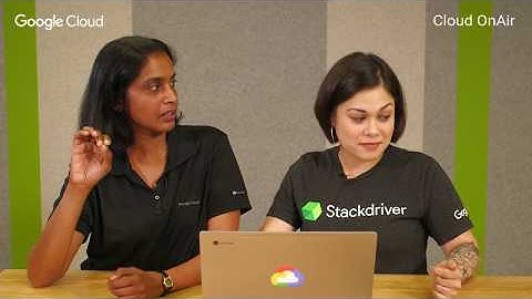 Cloud OnAir: Developing Applications with Google Cloud Platform