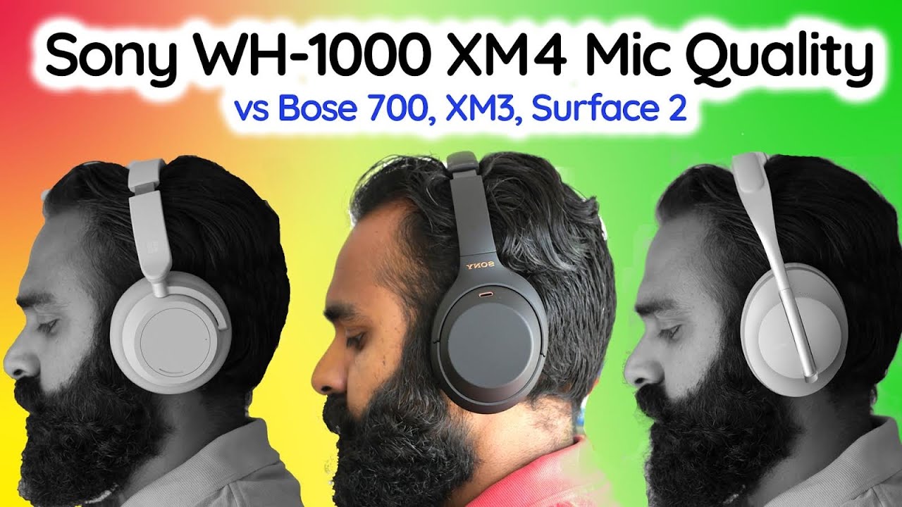 impuls Minearbejder Konsekvent Mic Test] Sony WH1000XM4 Call and Mic Quality VS Bose 700, Sony XM3,  Microsoft Surface Headphones 2 - YouTube