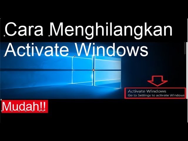 Alasan Menghilangkan Activate Windows 10