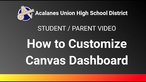 Canvas - Customize Dashboard (Students & Parents)