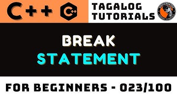 Break Statement in C++ Lesson 23 | Tagalog Coding Tutorials