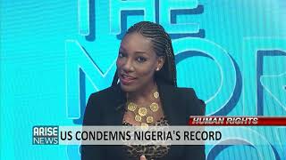 HUMAN RIGHTS: US CONDEMNS NIGERIA'S RECORD + TODAY'S HEADLINES - THE MORNING SHOW screenshot 5