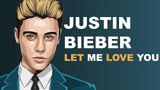 الاغنية التي جعلت من جاستن بيبر مشهورا ومحبوبا Let Me Love You   Justin Bieber HD