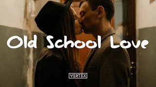 old skool love