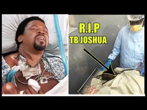 वीडियो: क्या पैगंबर टीबी जोशुआ की मृत्यु हो गई है?