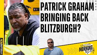 Patrick Graham Bringing Back Blitzburgh? | Steelers Morning Rush