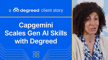Capgemini Scales Gen AI Skills with Degreed