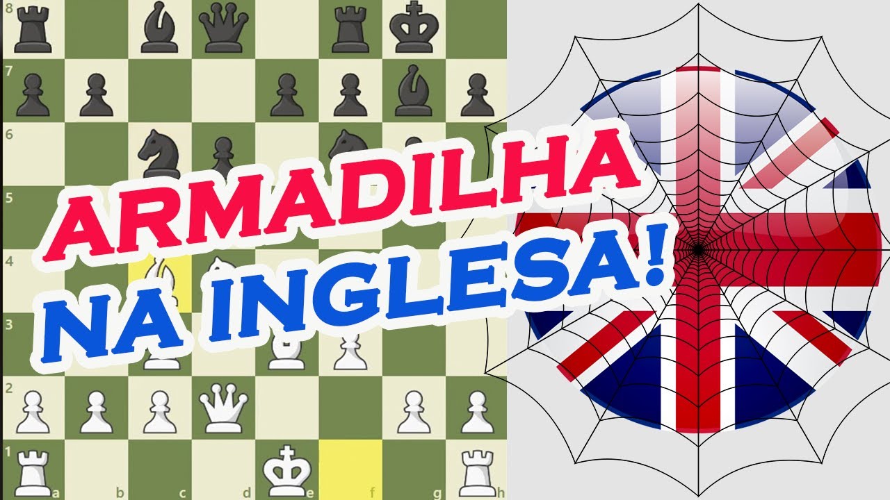 ARMADILHA NA ABERTURA INGLESA 