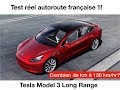 Test réel d'autonomie 1 : autoroute 130km/h Tesla Model 3 Long Range