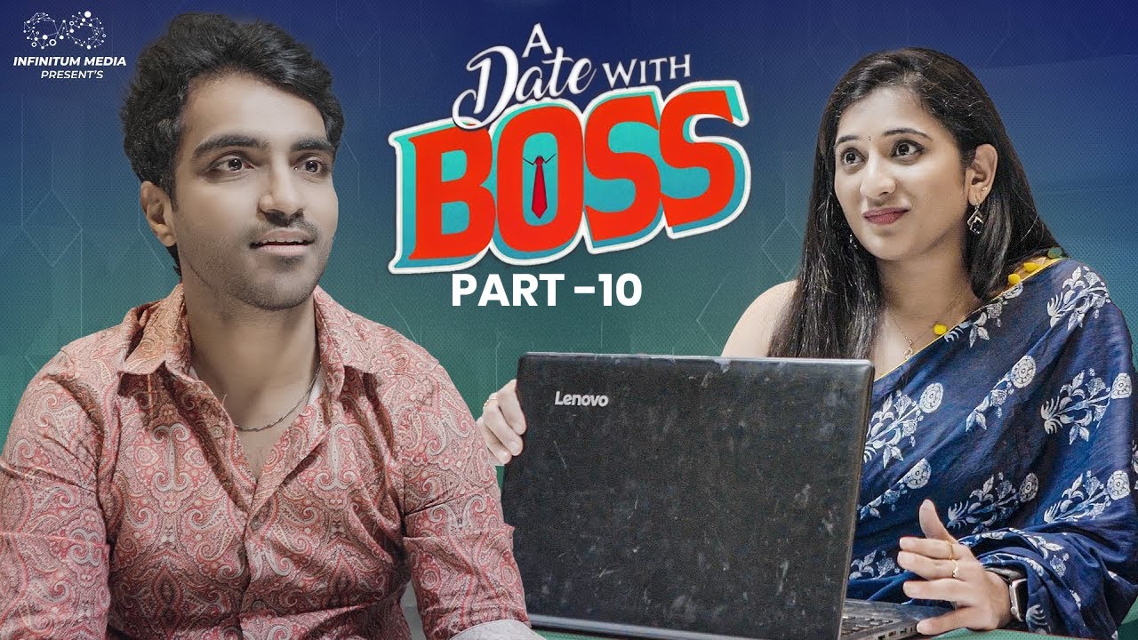 A Date with Boss | Part 10 | Ravi Siva Teja | Viraajitha | Infinitum Tamil Movies | Infinitum Media