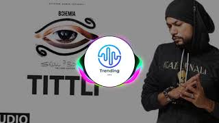 Titli - Bohemia | Trending One | Audio