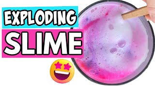 HOW TO MAKE EXPLODING SLIME 💦