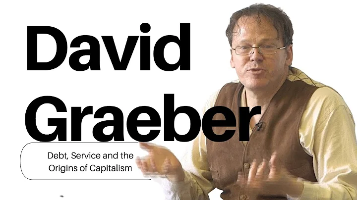 David Graeber - Debt, service, and the origins of ...