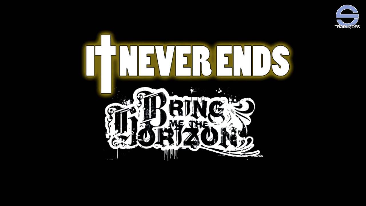 If ends with us. The game never ends куртка. conjuctiva it will never end. it never ends with us).