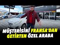 Fransadan ispartaya araba almaya geld ok olduk 