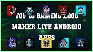 Top 10 Gaming Logo Maker Lite Android App | Review