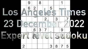 Sudoku solution – Los Angeles Times sudoku 23 December 2022 Expert level