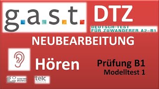 G. A. S. T. DTZ B1, Hören, Prüfungen B1 Neu 2024 Modellsatz 1 Neubearbeitung 2024 Mit Lösung