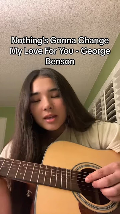 Nothing's Gonna Change My Love For You - @officialgeorgebenson (cover) | Hana Effron
