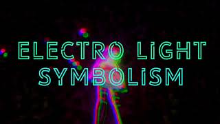 🎧 ELECTRO LIGHT - SYMBOLISM [DANCE / TRAP  / DUBSTEP  / GRIM] 2021