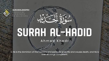 ❤️😔 Ahmed Khedr (احمد خضر) | Surah Al-Hadid (سوره الحديد) 😔❤️