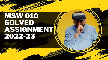 MSW 010 SOLVED ASSIGNMENT 2022-23