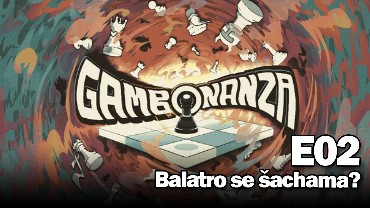 Gambonanza - Balatro s šachama? - E02