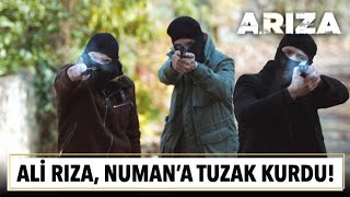 Ali Rıza, Numan'a tuzak kuruyor! | Arıza 14. Bölüm